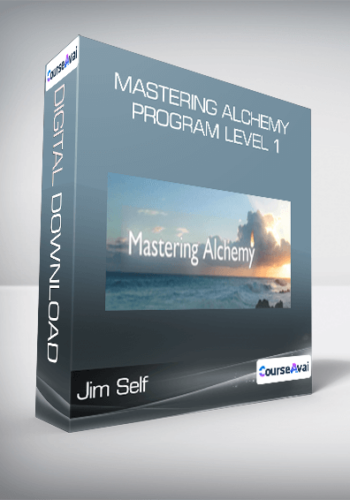 Jim Self – Mastering Alchemy Program Level 1