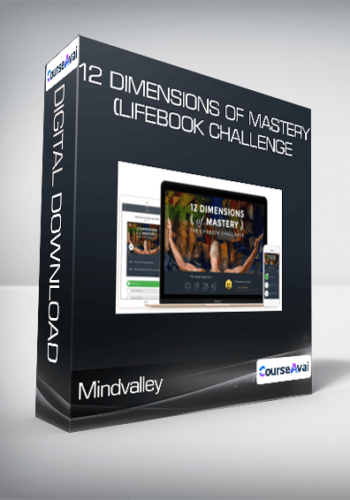 Mindvalley – 12 Dimensions Of Mastery (Lifebook Challenge)