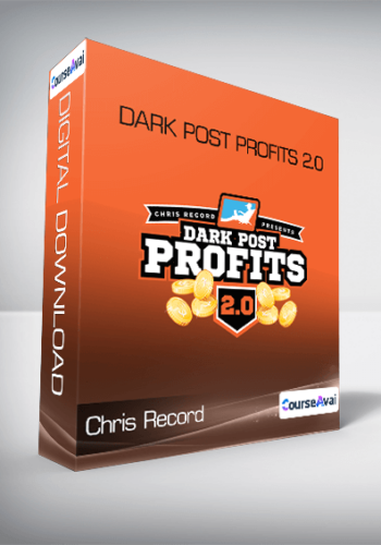Chris Record – Dark Post Profits 2.0