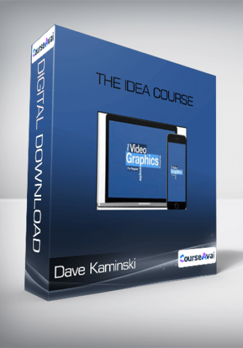 Dave Kaminski – The Idea Course