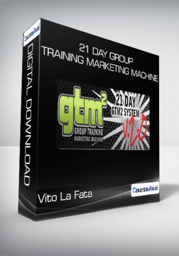Vito La Fata - 21 Day Group Training Marketing Machine
