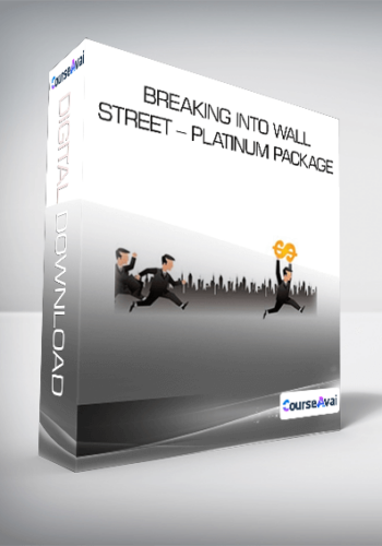 Breaking Into Wall Street – Platinum Package