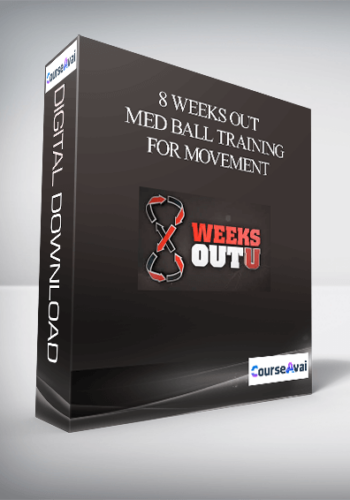 8 Weeks Out – Med Ball Training for Movement