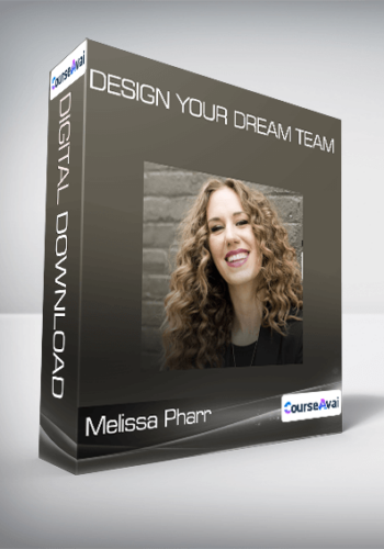 Melissa Pharr – Design Your Dream Team