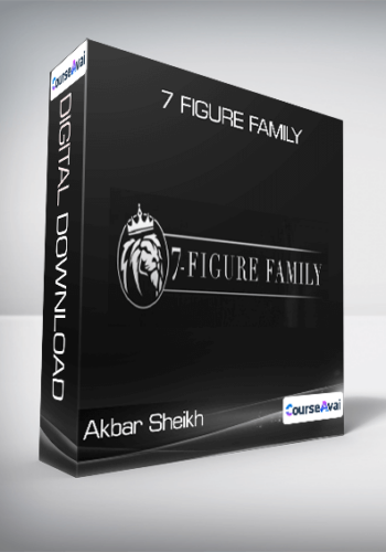 Akbar Sheikh – 7 Figure Family
