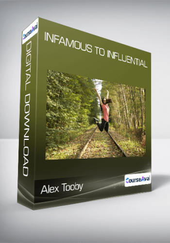 Alex Tooby – Infamous To Influential