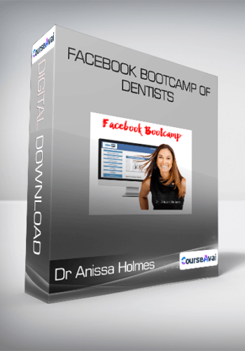 Dr Anissa Holmes - Facebook Bootcamp Of Dentists