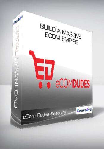 eCom Dudes Academy - Build a Massive eCom Empire