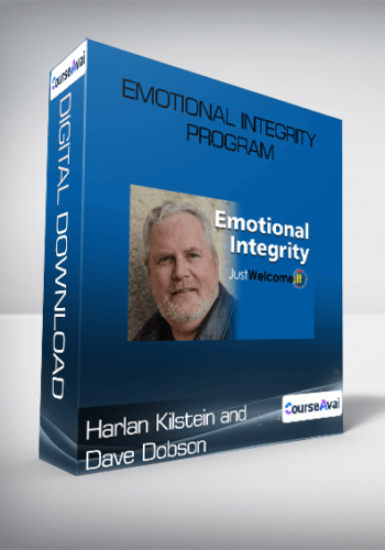 Harlan Kilstein And Dave Dobson – Emotional Integrity Program