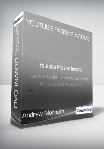 Andrew Monheim – Youtube Passive Income 2020