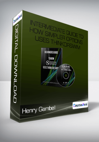 Henry Gambell – Intermediate Guide To How SimplerOptions Uses ThinkorSwim