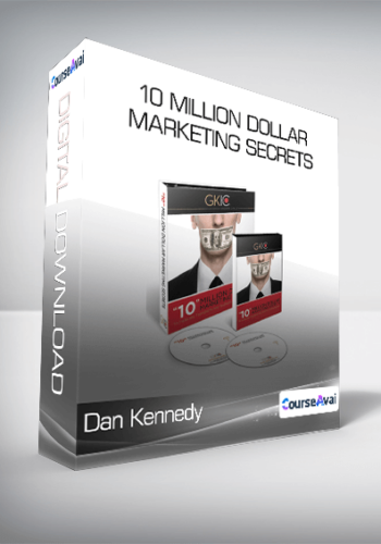 Dan Kennedy - 10 Million Dollar Marketing Secrets