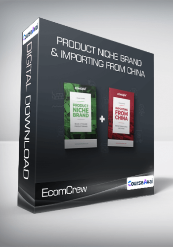 EcomCrew – Product Niche Brand & Importing From China