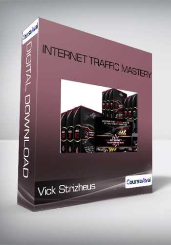 Vick Strizheus – Internet Traffic Mastery