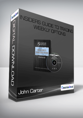 John Carter – Insiders Guide To Trading Weekly Options