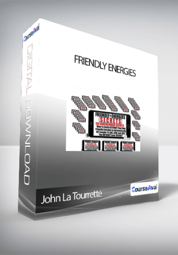 John La Tourrette – Friendly Energies