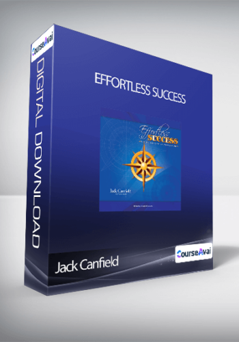 Jack Canfield - Effortless Success