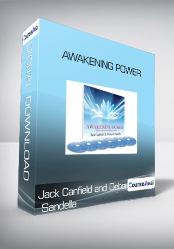 Jack Canfield And Deborah Sandella – Awakening Power