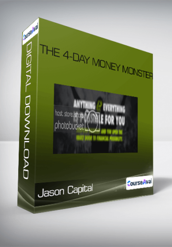 Jason Capital – The 4-Day Money Monster