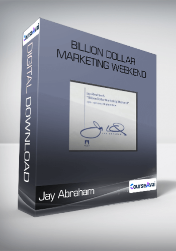 Jay Abraham – Billion Dollar Marketing Weekend