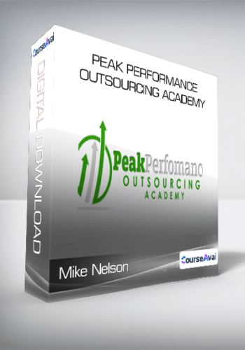 Mike Nelson – Peak Performance Outsourcing Academy
