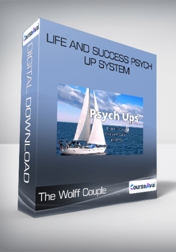 The Wolff Couple - Life and Success Psych Up System