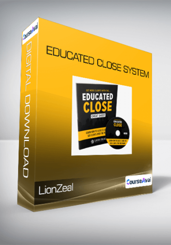 LionZeal – Educated Close System