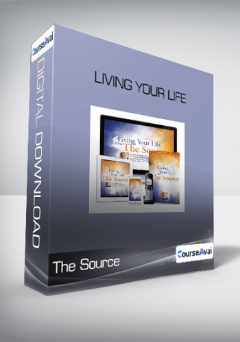 Living Your Life From The Source