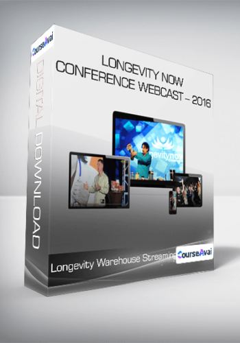 Longevity Warehouse Streaming – Longevity Now Conference Webcast – 2016