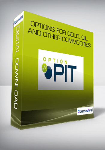 Options For Gold, Oil, And Other Commodities