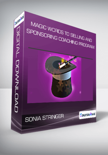 Sonia Stringer – Magic Words To Selling And Sponsoring Coaching Program