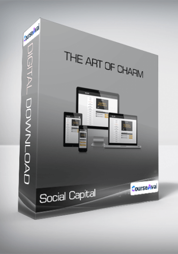 Social Capital – The Art Of Charm