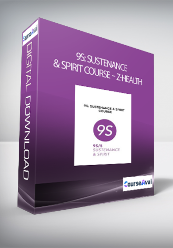 9S: Sustenance & Spirit Course - Z-Health