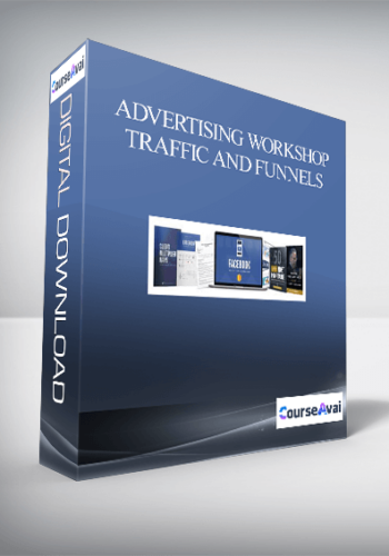 ADVERTISING WORKSHOP – TRAFFIC AND FUNNELS