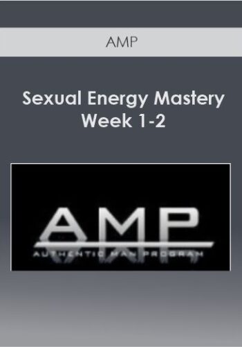AMP - Sexual Energy Mastery Week 1-2