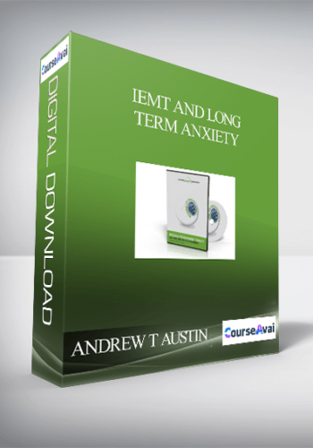 ANDREW T AUSTIN – IEMT AND LONG TERM ANXIETY