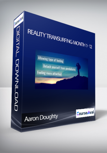 Aaron Doughty - Reality Transurfing Month 1- 12