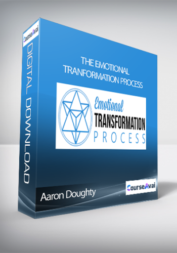 Aaron Doughty – The Emotional Tranformation Process