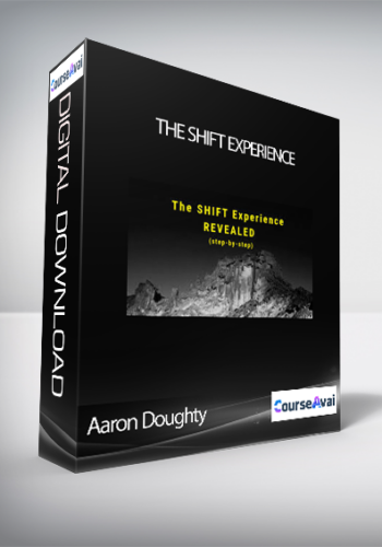 Aaron Doughty – The Shift Experience