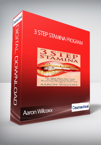 Aaron Wilcoxx - 3 Step Stamina Program