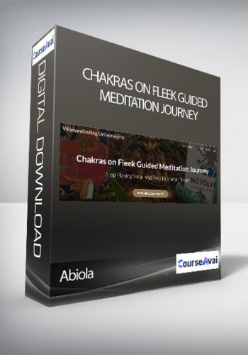 Abiola – Chakras On Fleek Guided Meditation Journey