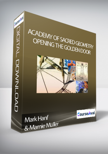 Academy Of Sacred Geometry – Opening The Golden Door – Mark Hanf And Marnie Muller