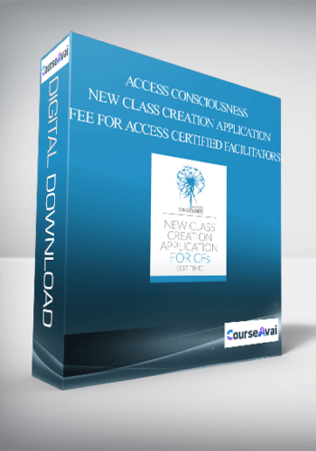 Access Consciousness – New Class Creation Application Fee For Access Certified Facilitators