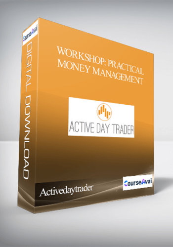 Activedaytrader - Workshop: Practical Money Management