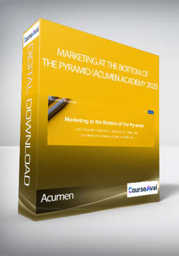 Acumen – Marketing At The Bottom Of The Pyramid (Acumen Academy 2020)