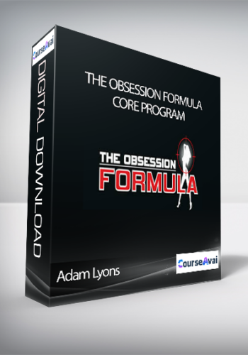 Adam Lyons - The Obsession Formula Core Program