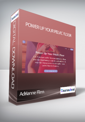 Adrianne Flinn – Power Up Your Pelvic Floor