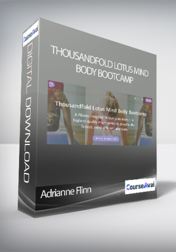 Adrianne Flinn – Thousandfold Lotus Mind Body Bootcamp