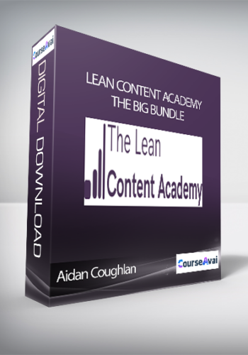 Aidan Coughlan - Lean Content Academy - The Big Bundle