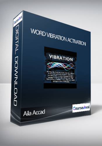 Aila Accad – Word Vibration Activation
